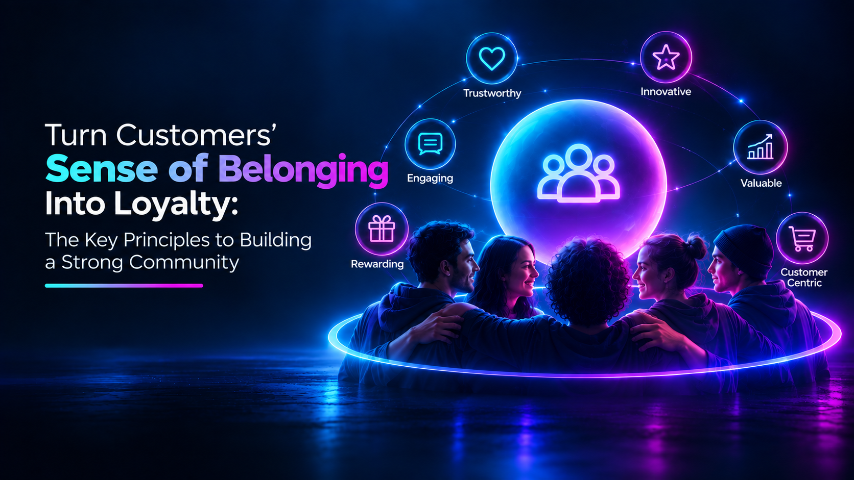 Building and Managing a Sense of Belonging Among Customers: The Rules for Creating a Loyal Community